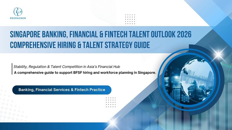 Reeracoen Singapore BFSF Talent Outlook 2026 Comprehensive Hiring & Talent Strategy Guide