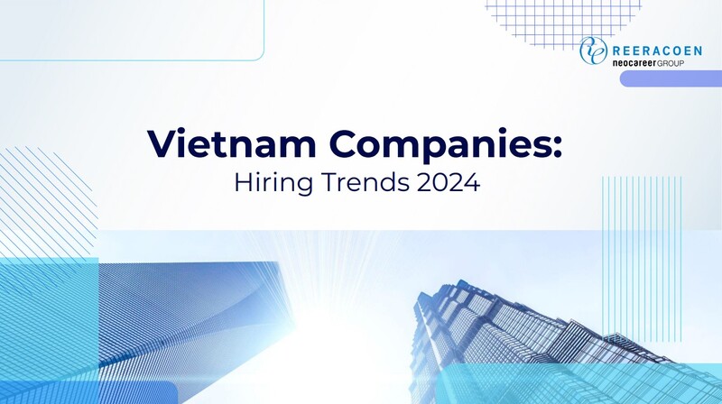Reeracoen Vietnam Unveils Comprehensive Survey Results on 2024 Hiring Trends